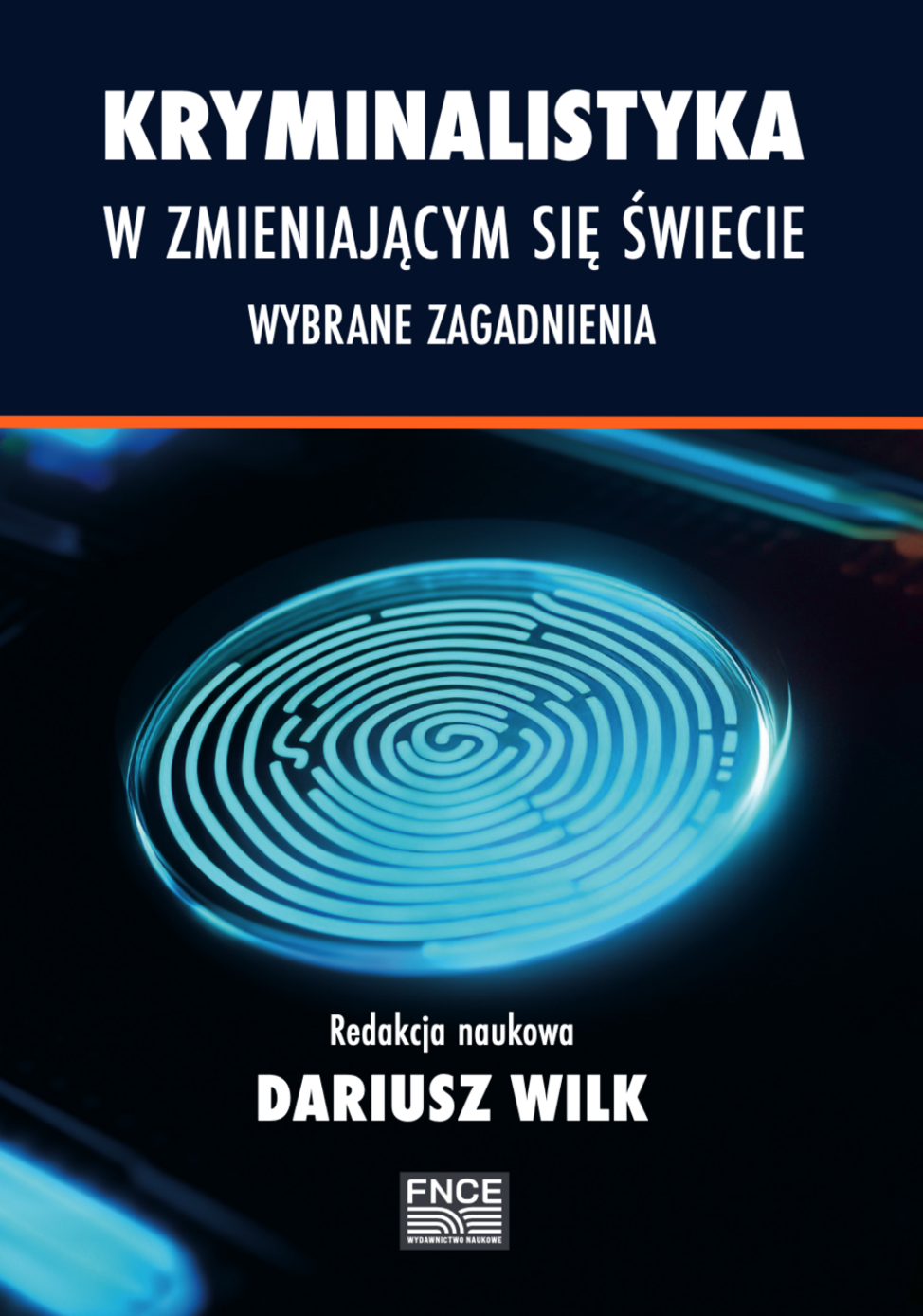 Nowa książka pod redakcją dr. Dariusza Wilka z udziałem Członków Koła!